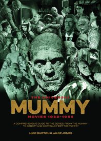 The Universal Mummy Movies 1932-1955