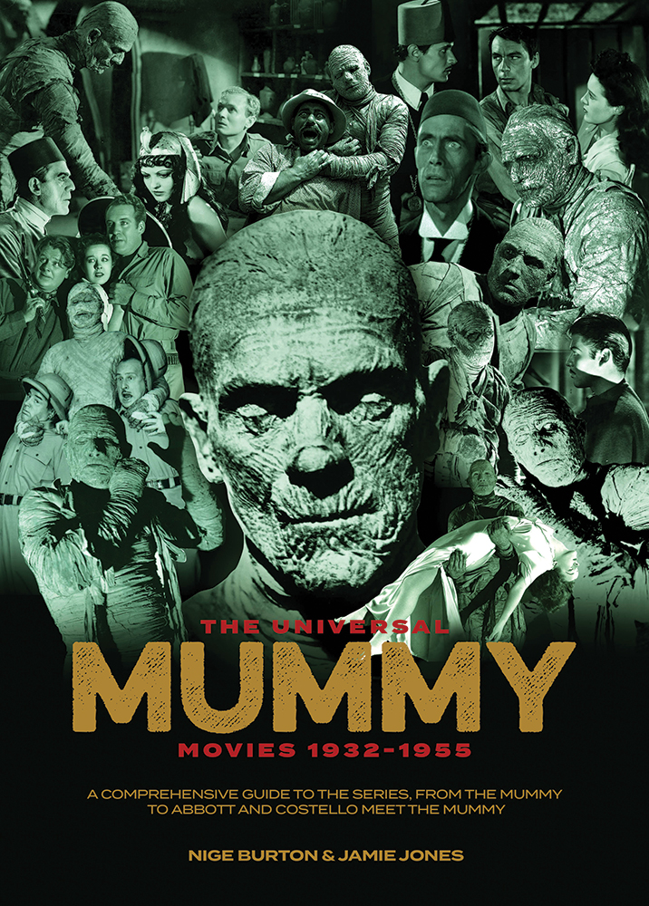 The Universal Mummy Movies 1932-1955 Franchise Guide - Classic Monsters Shop