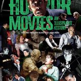 Horror Movies: An Illustrated History Volume Two, The Silver Age 1939-1949