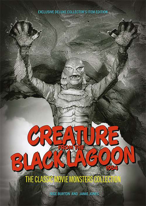 Creature From the Black Lagoon 1954 Ultimate Guide New Edition