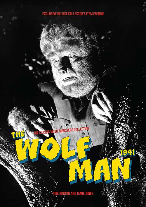 The Wolf Man 1941 Ultimate Guide New Edition