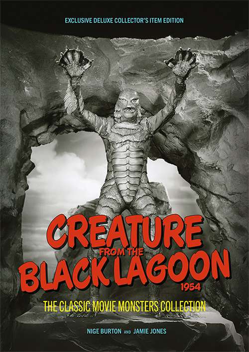 Creature From the Black Lagoon 1954 Ultimate Guide New Edition