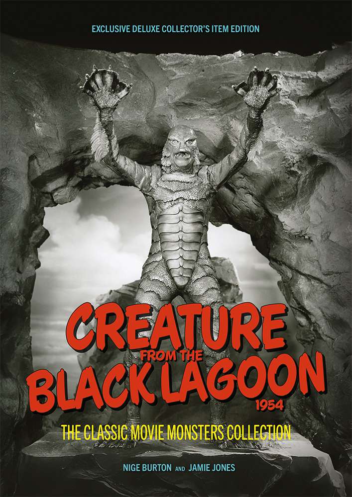 Creature From the Black Lagoon 1954 Ultimate Guide New Edition Creature From the Black Lagoon 1954 Ultimate Guide New Edition
