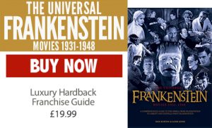 The Universal Frankenstein Movies 1931-1948 Hardback Edition