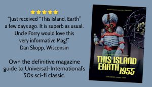 Ultimate Guide magazine to This Island Earth 1955 from Classic Monsters