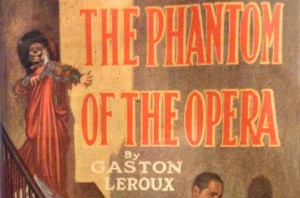 The Phantom of the Opera (Gaston Leroux 1910)