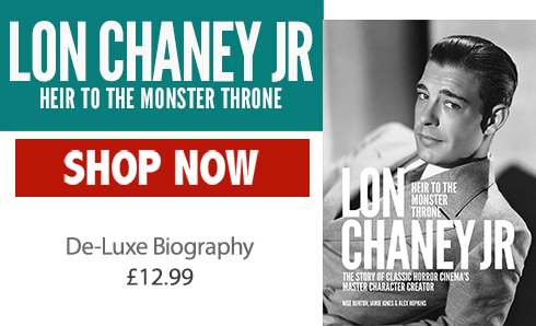 Lon Chaney Jr: Heir to the Monster Throne