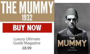 The Mummy 1932 Ultimate Guide