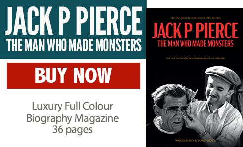 Jack P Pierce: The Man Who Made Monsters