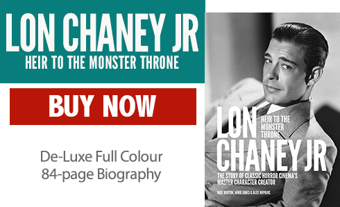 Lon Chaney: Heir to the Monster Throne Biography Guide