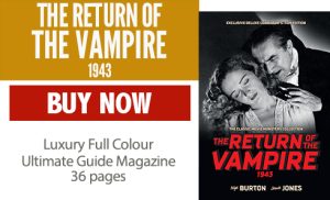 The Return of the Vampire 1943 Ultimate Guide Magazine