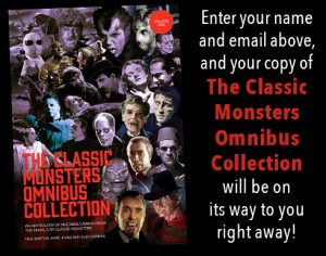 Join the Classic Monsters newsletter list today!