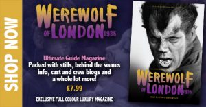 WereWolf of London 1935 Ultimate Guide