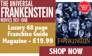 The Universal Frankenstein Movies 1931-1948