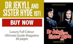 Dr Jekyll and Sister Hyde 1971 Ultimate Guide Magazine